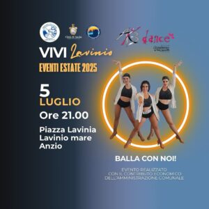 Spettacolo gratuito di danza a Lavinio Mare sabato 5 luglio 2025 alle 21:00 in Piazza Lavinia con la AB Dance Academy. Passione, musica e talento dal vivo.
